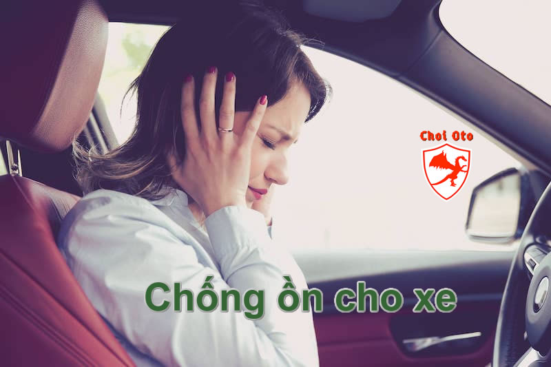chống ồn cho ô tô